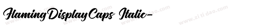 FlamingDisplayCaps Italic字体转换